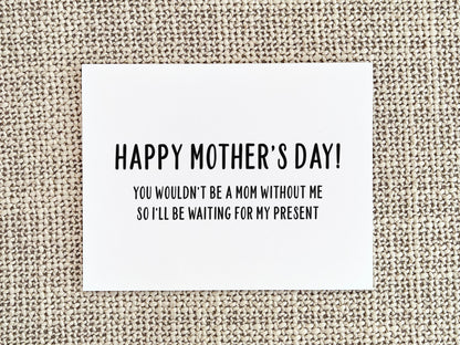Funny Mother's Day Card, Mother's Day Gift for Mom