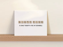 Load image into Gallery viewer, Funny Scrabble Birthday Card, Birthday Gift for Him or Her
